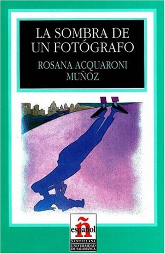 Stock image for La sombra de un fotgrafo / The Shadow of a Photographer (Leer en espaol / Spanish Reading) for sale by medimops