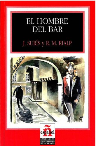 Stock image for El Hombre del Bar: The Man from the Bar for sale by ThriftBooks-Atlanta