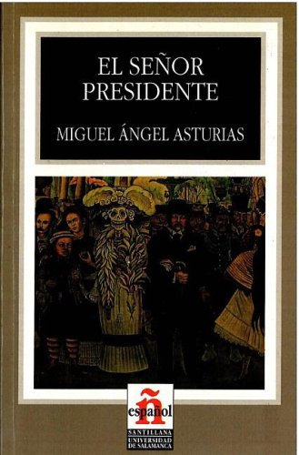 Beispielbild fr El senor presidente / Mr President (Leer en espanol / Read in Spanish) (Spanish Edition) zum Verkauf von HPB Inc.
