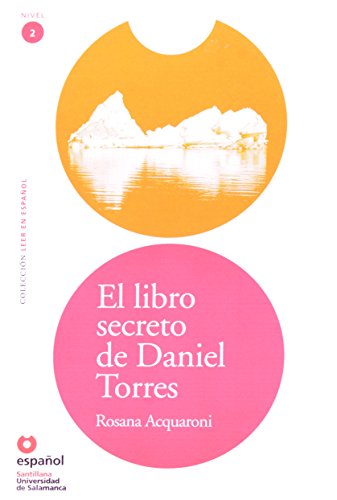 Beispielbild fr El libro secreto de Daniel Torres/ The Secret Book of Daniel Torres (Leer En Espanol Level 2) (Spanish Edition) zum Verkauf von Gulf Coast Books