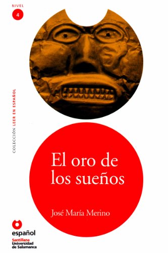 Beispielbild fr El oro de los sueños, Nivel 4 (Leer En Espan~ol) (Spanish Edition) zum Verkauf von HPB-Emerald