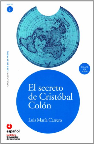 Imagen de archivo de LEER EN ESPA'OL NIVEL 3 EL SECRETO DE CRISTOBAL COLON + CD (Leer en Espanol: Level 3) (Spanish Edition) a la venta por BooksRun