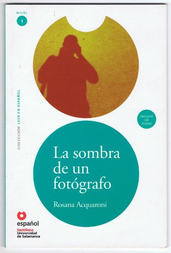 Beispielbild fr LEER EN ESPA?OL NIVEL 1 LA SOMBRA DE UN FOTOGRAFO + CD (Leer en Espanol: Nivel 1) (Spanish Edition) zum Verkauf von SecondSale