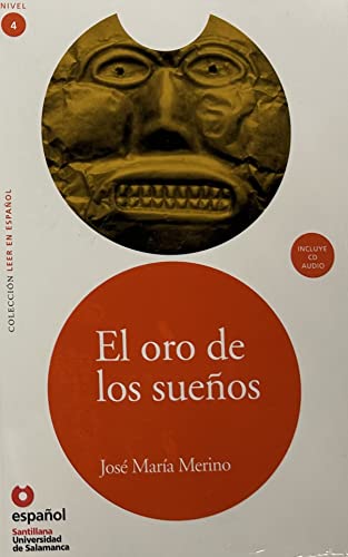 

Leer En Espaãol Nivel 4 El Oro de Los Sueãos + Cd (leer En Espanol, Nivel 4 / Read in Spanish, Level 4) (spanish Edition)
