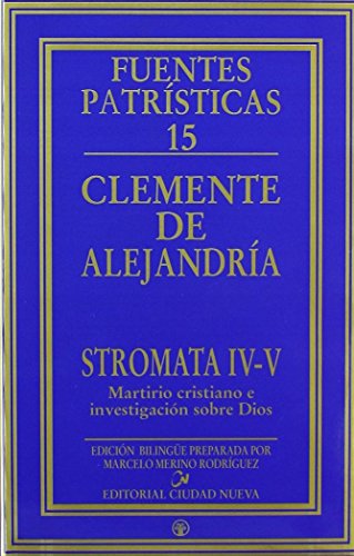 9788497150354: Stromata IV-V: 15 (Fuentes Patrsticas, seccin textos)