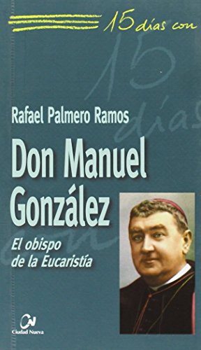 Imagen de archivo de DON MANUEL GONZLEZ a la venta por KALAMO LIBROS, S.L.