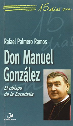 Stock image for DON MANUEL GONZLEZ for sale by KALAMO LIBROS, S.L.