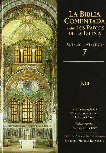 Job .La Biblia comentada por los Padres de la Iglesia, AT 7 - VVAA.Preparado por:Manlio Simonetti y Ma