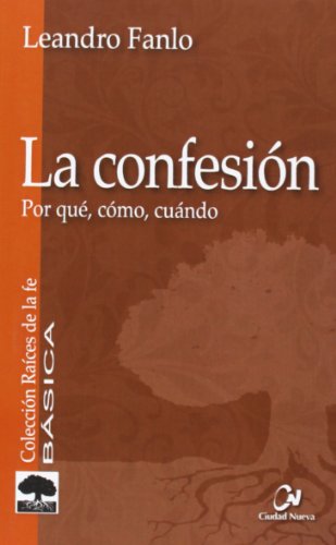 Beispielbild fr CONFESION, LA/POR QUE COMO CUANDO zum Verkauf von Siglo Actual libros