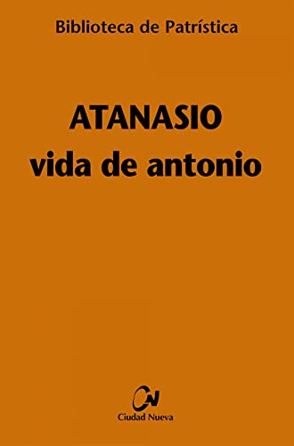 9788497152839: Vida de Antonio (nueva ed.): 27 (Biblioteca de Patrstica)