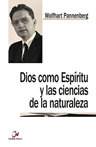 Stock image for DIOS COMO ESPRITU Y LAS CIENCIAS DE LA NATURALEZA for sale by KALAMO LIBROS, S.L.