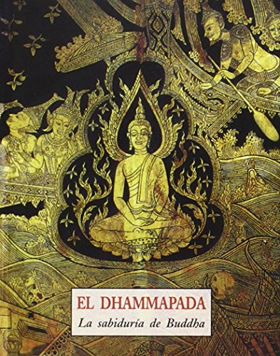 EL DHAMMAPADA LA SABIDURIA DE BUDDHA