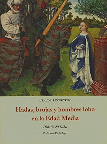 9788497160667: HADAS BRUJAS Y HOMBRES LOBO EN LA EDAD MEDIA (EL BARQUERO)