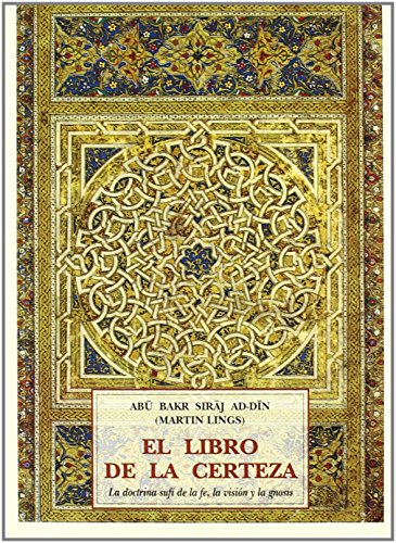 El libro de la certeza: doctrina sufÃ­ de la fe, la visiÃ³n y la gonsis (9788497161534) by Unknown Author