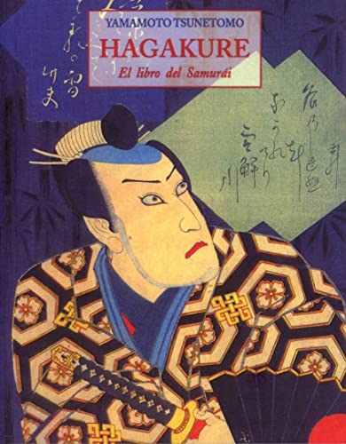 Imagen de archivo de HAGAKURE: EL LIBRO DEL SAMURAI a la venta por Ammareal