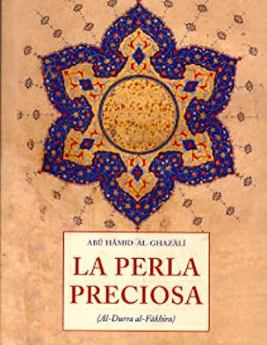 LA PERLA PRECIOSA. (Al-Durra al-Fâkhira)