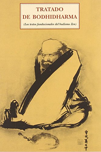 TRATADO DE BODHIDHARMA. Los textos fundacionales del budismo Zen.