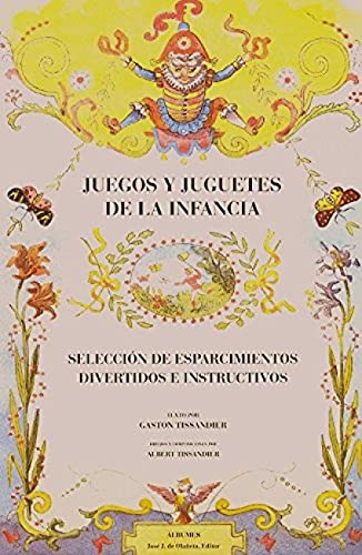 JUEGOS Y JUGUETES DE LA INFANCIA - TISSANDIER, GASTON