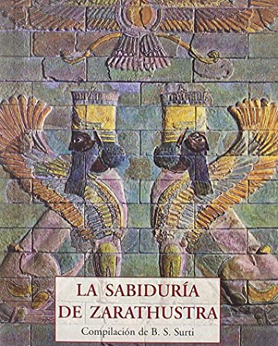 Imagen de archivo de SABIDURIA DE ZARATHUSTRA (LOS PEQUE?OS LIBROS DE LA SABIDURIA) a la venta por Librería Santo Domingo
