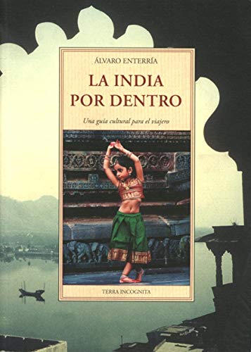 LA INDIA POR DENTRO - ENTERRIA GARCIA, ALVARO