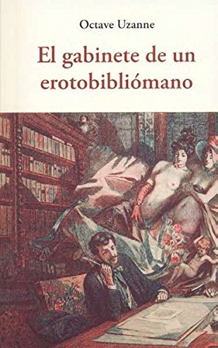 Imagen de archivo de GABINETE DE UN EROTOBIBLIMANO, EL a la venta por KALAMO LIBROS, S.L.
