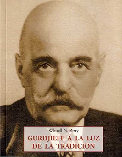 Beispielbild fr GURDJIEFF A LA LUZ DE LA TRADICIN zum Verkauf von KALAMO LIBROS, S.L.