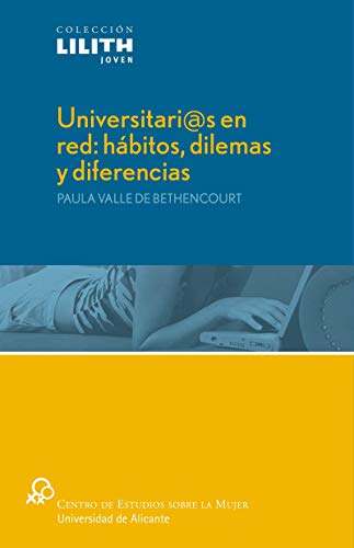 Beispielbild fr Universitari@s en red: hbitos, dilemas y diferencias zum Verkauf von AG Library