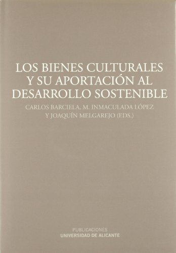 Beispielbild fr Los bienes culturales y su aportacin al desarrollo sostenible zum Verkauf von MARCIAL PONS LIBRERO