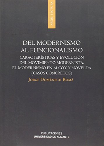 Imagen de archivo de DEL MODERNISMO AL FUNCIONALISMO a la venta por Hiperbook Espaa