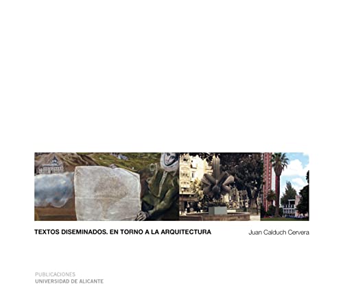 Imagen de archivo de Textos diseminados : en torno a la arquitectura a la venta por AG Library