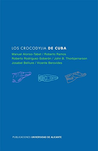 Stock image for Los Crocodylia de Cuba for sale by Zilis Select Books