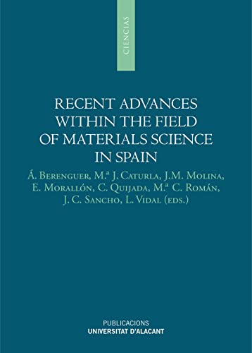 Imagen de archivo de RECENT ADVANCES WITHIN THE FIELD OF MATERIALS SCIENCE IN SPAIN a la venta por KALAMO LIBROS, S.L.