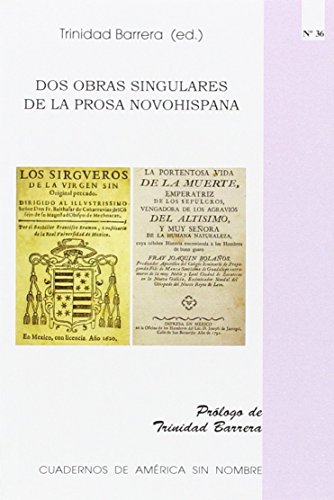 Beispielbild fr Dos obras singulares de la prosa novohispana zum Verkauf von AG Library