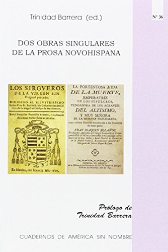 Imagen de archivo de Dos obras singulares de la prosa novohispana a la venta por AG Library