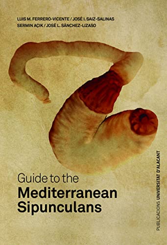 Stock image for GUIDE TO THE MEDITERRANEAN SIPUNCULANS for sale by KALAMO LIBROS, S.L.