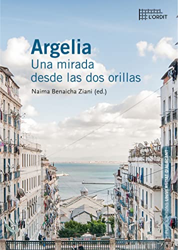 Stock image for Argelia : una mirada desde las dos orillas for sale by AG Library