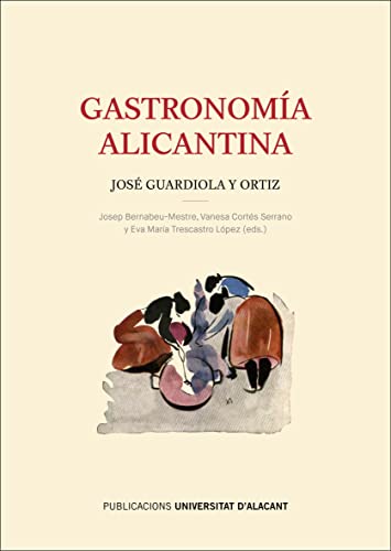 Beispielbild fr GASTRONOMIA ALICANTINA zum Verkauf von AG Library