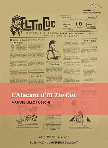 Beispielbild fr L'Alacant "d'el tio Cuc" (Alacant, ciutat de la memria, Band 4) zum Verkauf von medimops