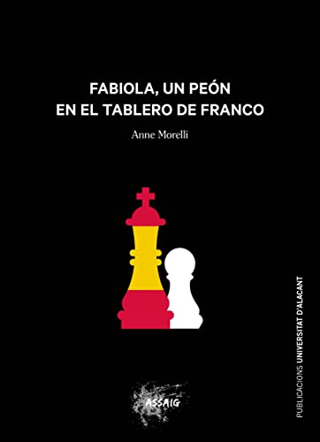 Stock image for FABIOLA, UN PEN EN EL TABLERO DE FRANCO for sale by KALAMO LIBROS, S.L.