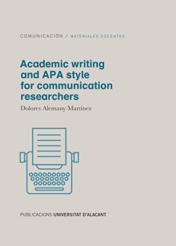 Beispielbild fr ACADEMIC WRITING AND APA STYLE FOR COMMUNICATION RESEARCHERS zum Verkauf von Hiperbook Espaa