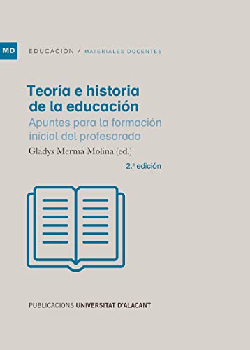 Beispielbild fr Teora e historia de la Educacin: Apuntes para la formacin inicial del profesorado (Materiales docentes) zum Verkauf von medimops