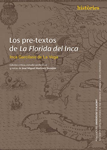 Imagen de archivo de LOS PRE-TEXTOS DE LA FLORIDA DEL INCA. a la venta por KALAMO LIBROS, S.L.