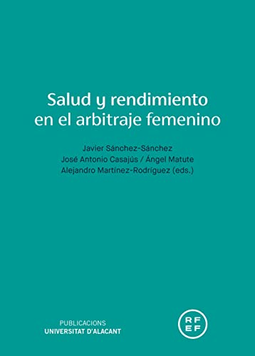 Imagen de archivo de Salud y rendimiento en el arbitraje femenino a la venta por AG Library