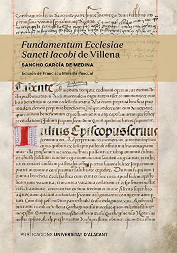 Imagen de archivo de FUNDAMENTUM ECCLESIAE SANCTI IACOBI DE VILLENA. a la venta por KALAMO LIBROS, S.L.