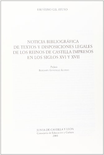 Imagen de archivo de Noticia bibliogrfica de textos y disposiciones legales de los reinos de Castilla impresos en los siglos XVI y XVII a la venta por AG Library