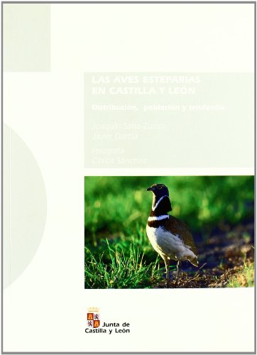 Imagen de archivo de Las aves esteparias en Castilla y Len : distribucin, poblacin y tendencia a la venta por AG Library