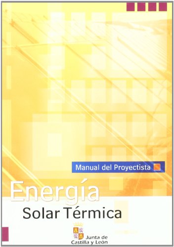 Imagen de archivo de Energa solar trmica: manual del proyectista a la venta por Iridium_Books