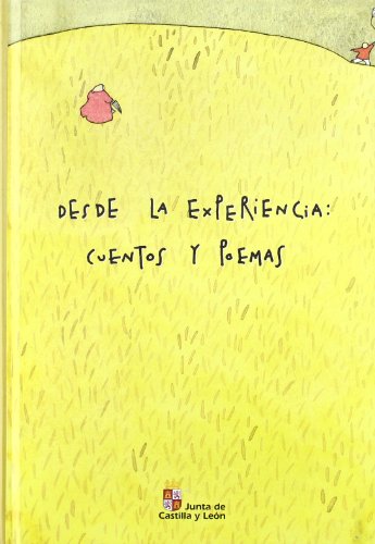 Imagen de archivo de Desde la experiencia: cuentos y poemas: concurso de cuentos y poesa para las personas mayores, 1993-1997 a la venta por AG Library