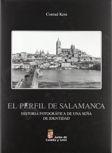El perfil de Salamanca: historia fotográfica de una seña de identidad