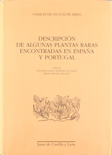 Descripción de algunas plantas raras encontradas en España y Portugal